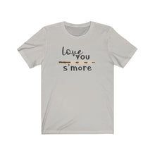 Load image into Gallery viewer, Love You S'more T-shirt