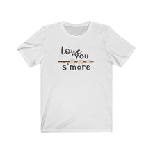 Load image into Gallery viewer, Love You S'more T-shirt
