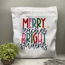 Load image into Gallery viewer, Tote Bag - Christmas - Merry Teacher
