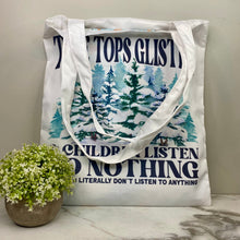 Load image into Gallery viewer, Tote Bag - Christmas - #8 - Children Don’t Listen
