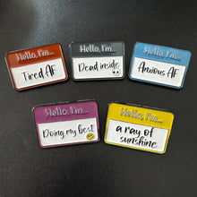 Load image into Gallery viewer, Pin - Hello, I’m… Sayings
