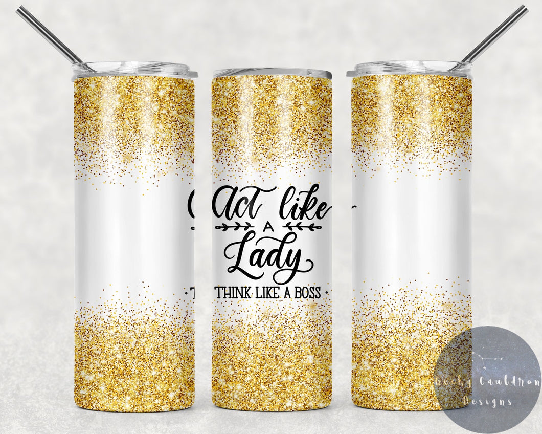 Act Like a Lady 20oz Insulated Tumbler