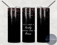 Load image into Gallery viewer, Act Like a Lady 20oz Insulated Tumbler
